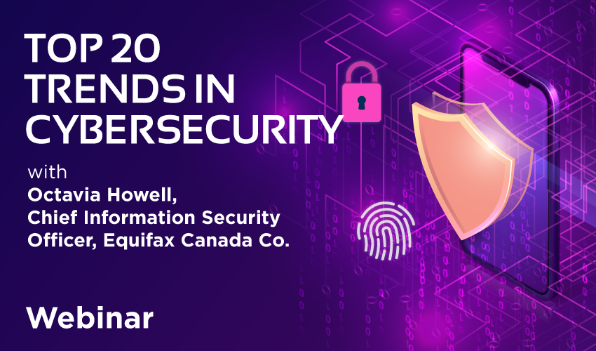 Webinar - Top 20 Trends in Cybersecurity